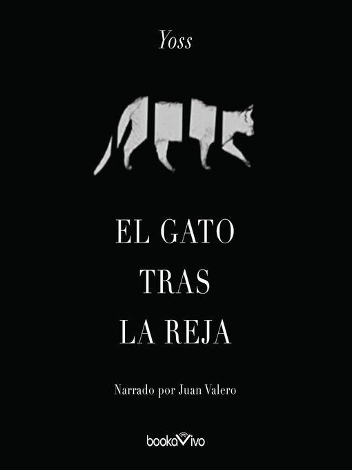 Title details for El gato tras la reja by Jose Miguel Sanchez (Yoss) - Available